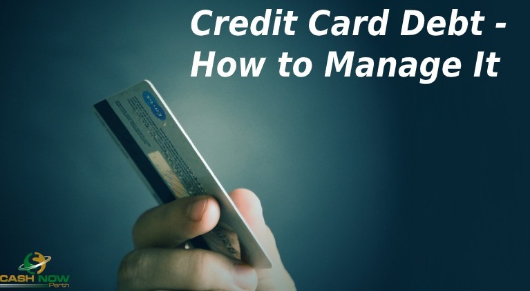 Credit Card Debt - How to Manage It