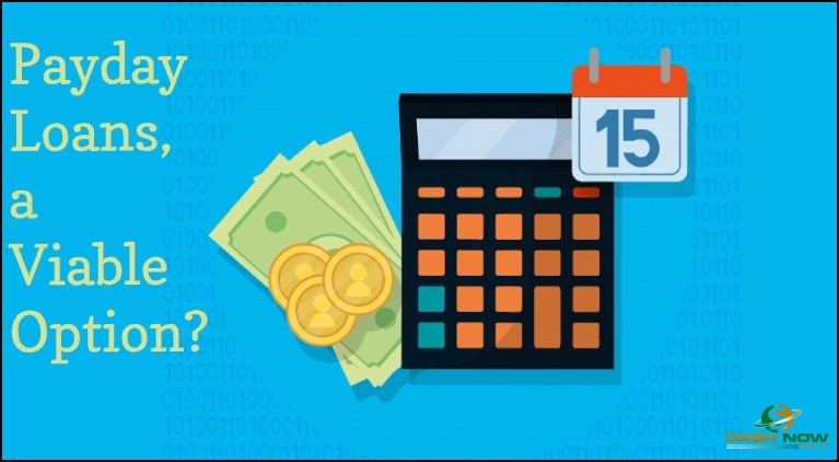 Payday Loans, a Viable Option?