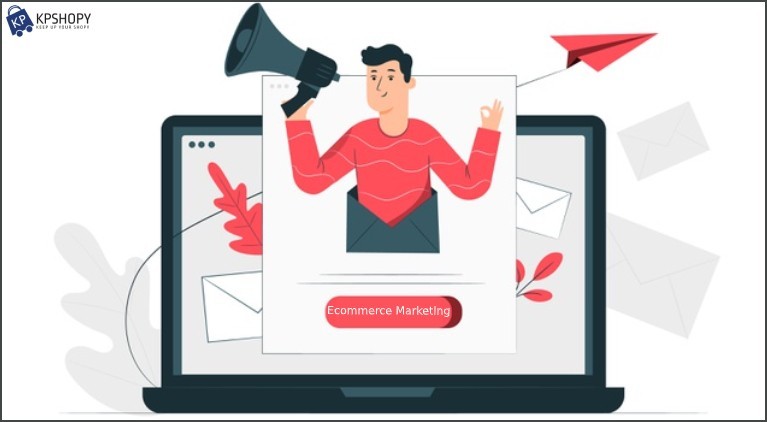 What is Ecommerce Marketing?