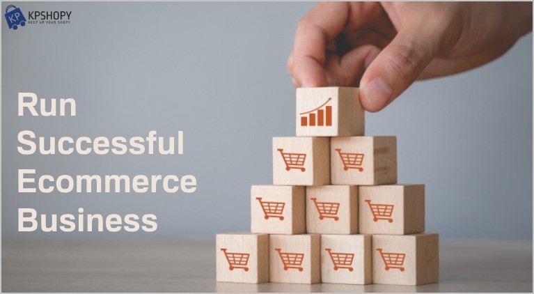 Run Successful Ecommerce Business