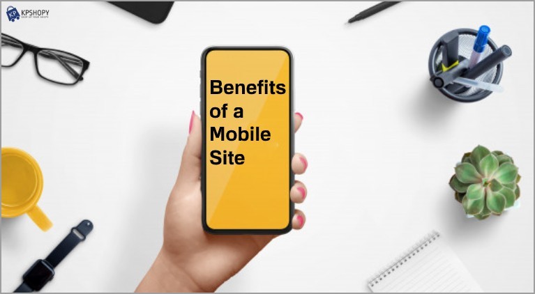 Benefits of a Mobile Site