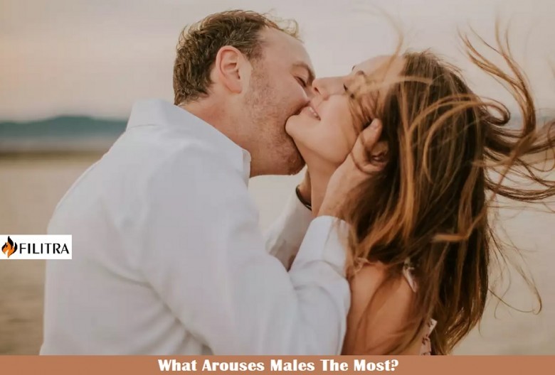 What Arouses Males The Most?