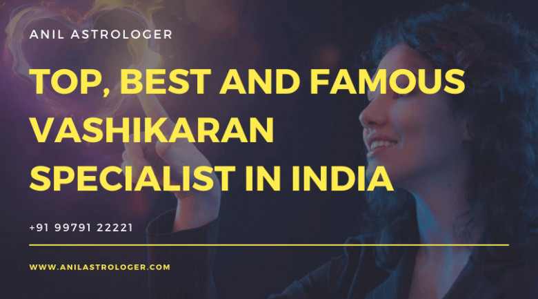 Powerful Vashikaran Specialist