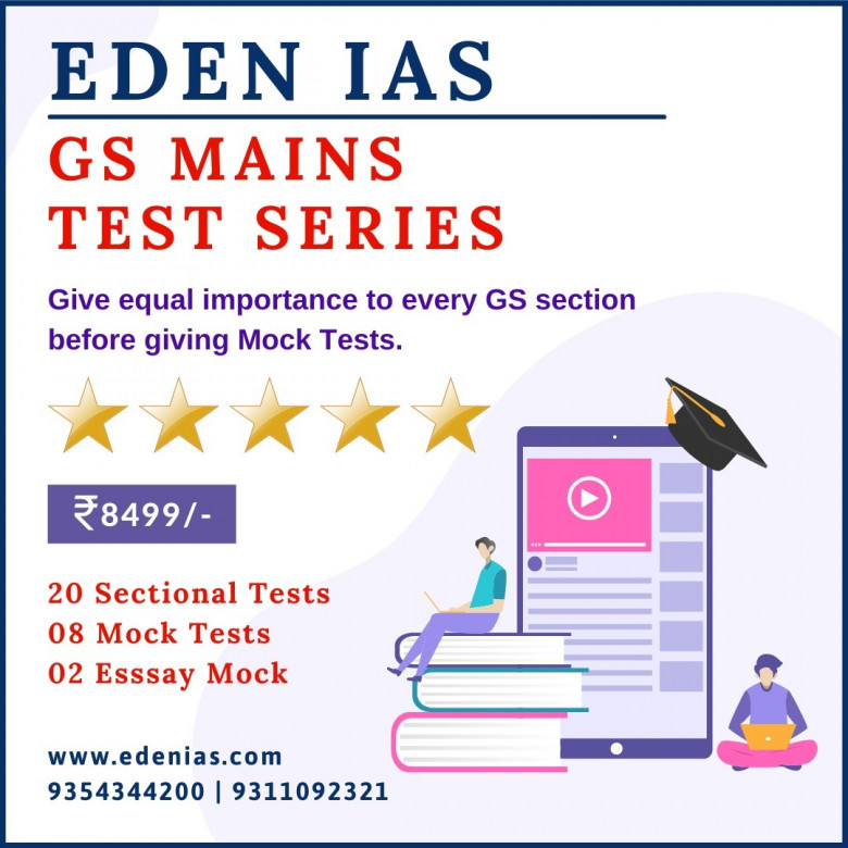 EDEN IAS GS MAINS TEST SERIES