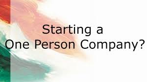 Formation of One Person Company | Company formation in India