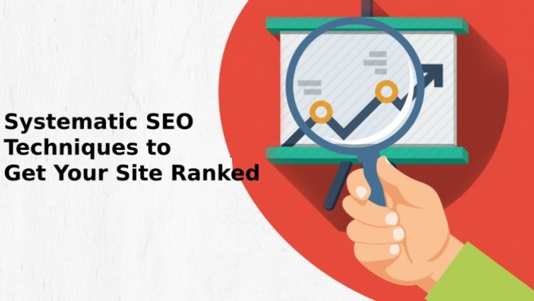 Reveal Systematic SEO Techniques to Get Your Site Ranked