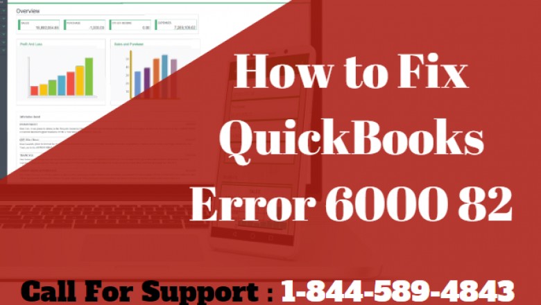 QuickBooks Error 6000 82, How to Fix QuickBooks Error Code 6000 82
