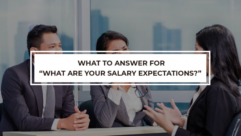 What Are Your Salary Expectations? How to answer? Find a Recruiter
