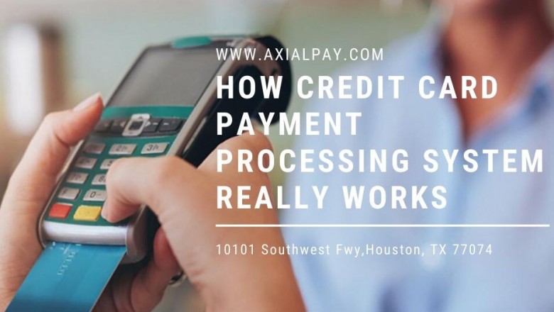 How Credit Card Payment Processing System Really Works