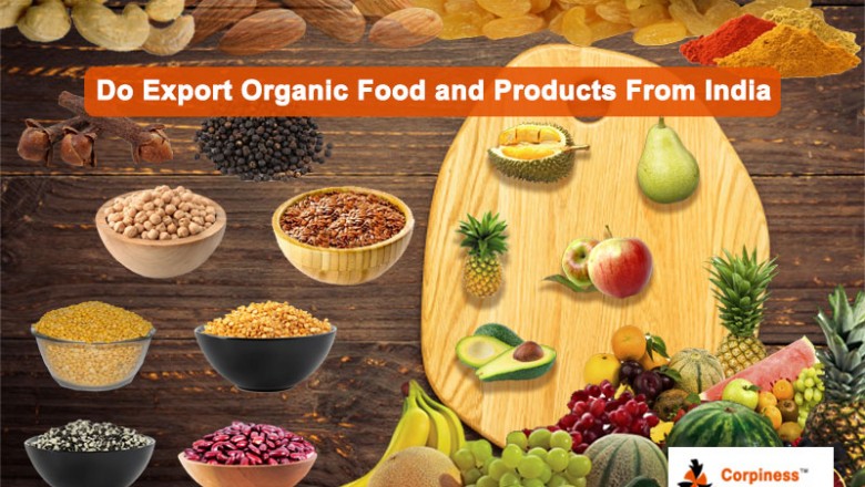 Do Export Organic Food and Products from India - Corpiness