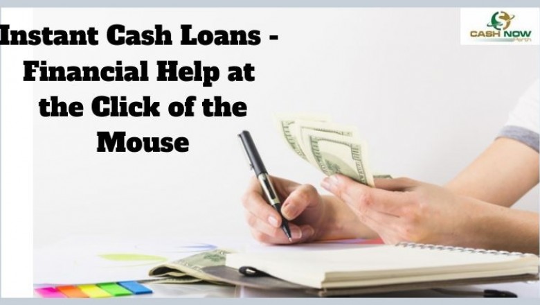 Instant Cash Loans - Financial Help at the Click of the Mouse