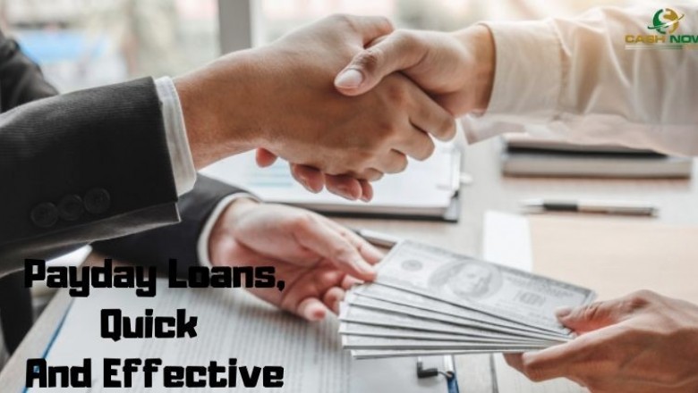 Payday Loans, Quick And Effective