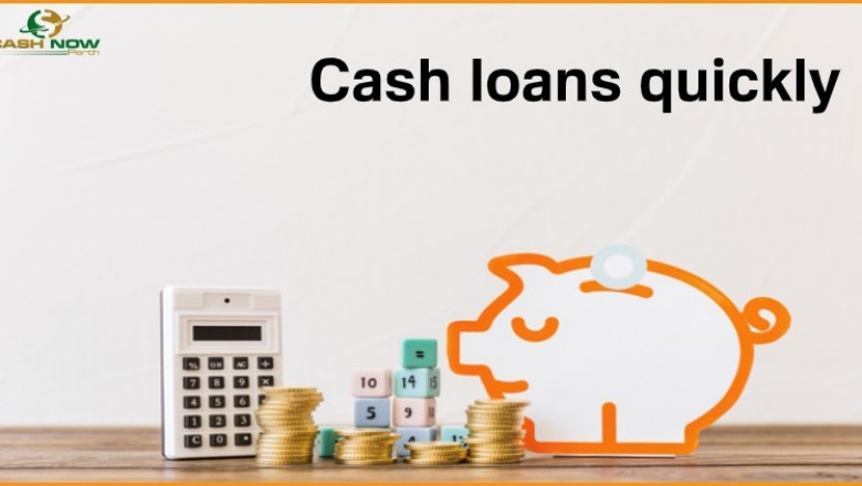 Cash loans quickly for instant needs