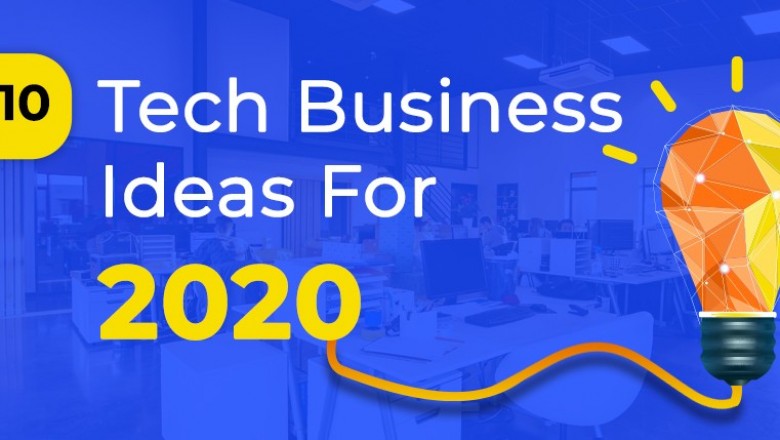Top 10 Tech Business Ideas For 2020 | X- Byte Enterprise Solutions