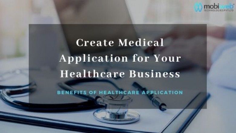 Reasons Why You Need Medical Applications for Your Healthcare Business