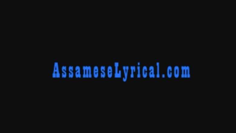 Assamese Song Lyrics