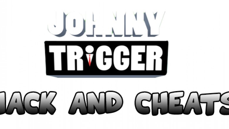 Johnny Trigger Hack Unlimited Cash Cheats Generator