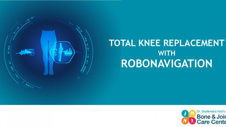 Total Knee Replacement with Robonavigation in Thane, Mulund, Vashi By Dr. Shailendra Patil