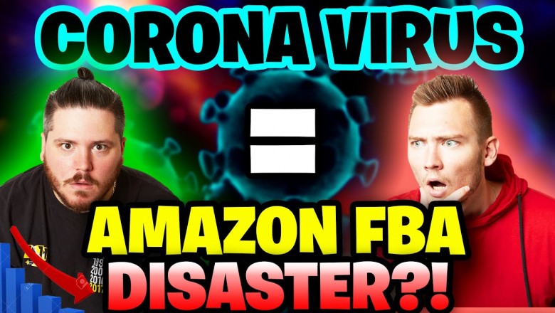 CORONAVIRUS - the REAL effects on AMAZON FBA and Sourcing from China