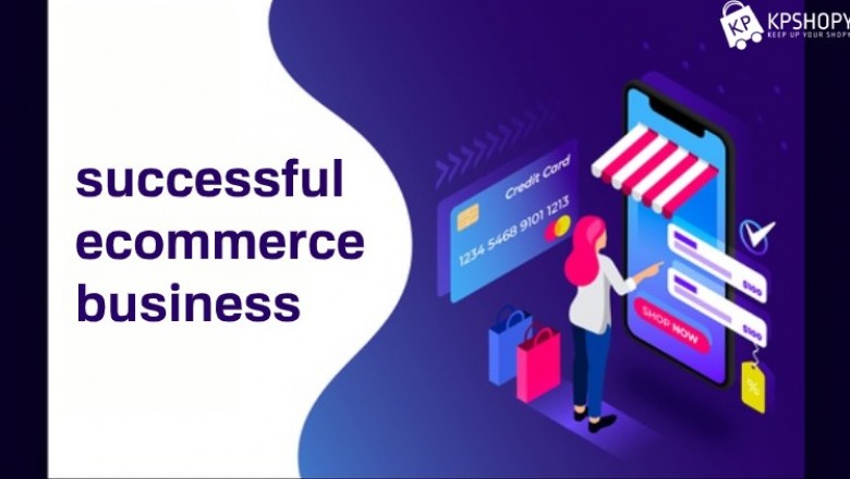 Make a successful ecommerce business