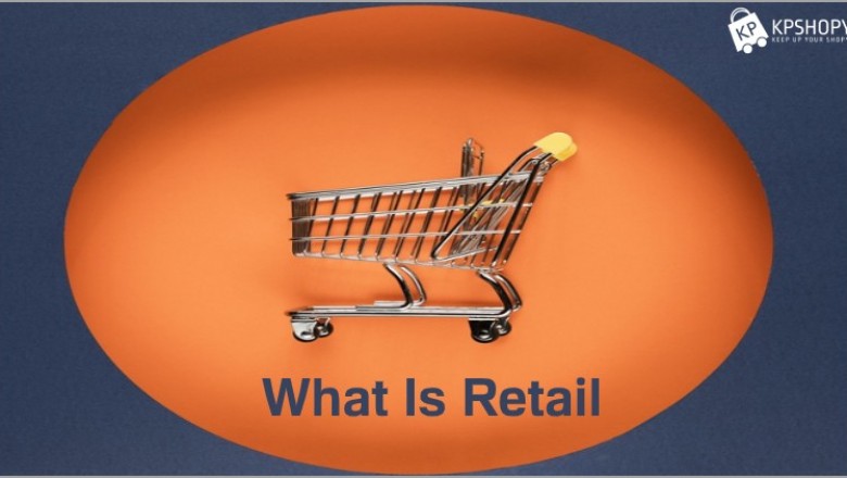 What Is Retail? - Ecommerce business
