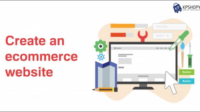 How to create an ecommerce website?