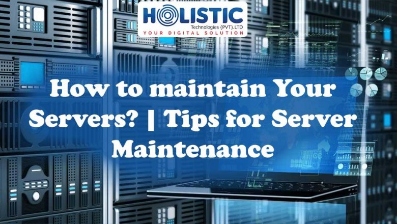 How to maintain Your Servers? | Tips for Server Maintenance