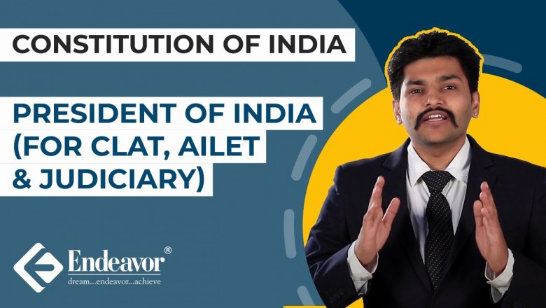 President of India (CLAT, AILET, Judiciary) | Constitution of India | Endeavor Careers
