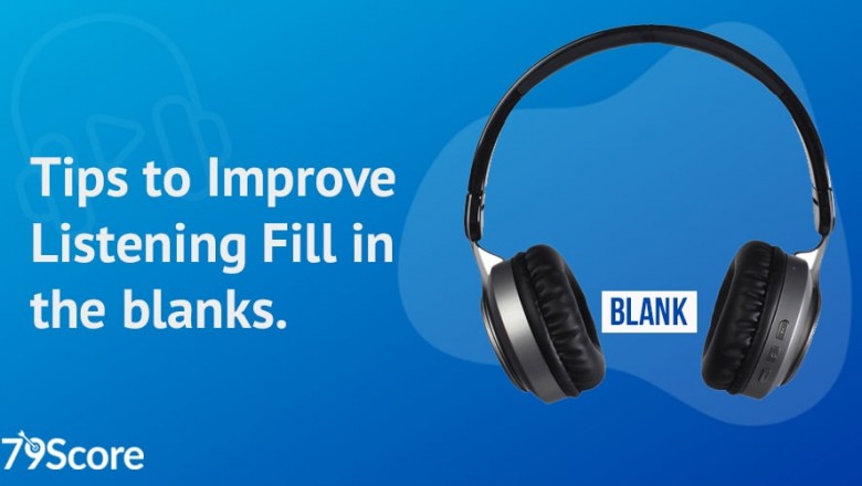 Improve PTE Listening Fill in The Blanks Scores - 79score.com