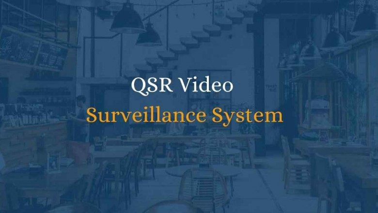 Video surveillance system for restaurant safety and security