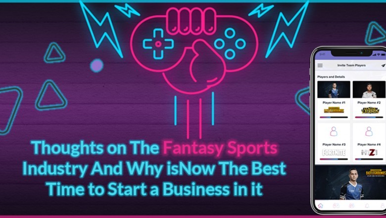 Thoughts on the fantasy sports industry and why is now the best time to start a business in it