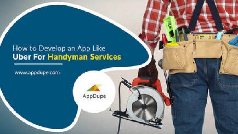 Develop a Uber for handyman app so that your users need not undergo the trouble of finding a handyman