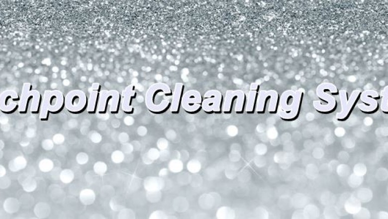 Safe Cleaning with Touchpoint Cleaning System