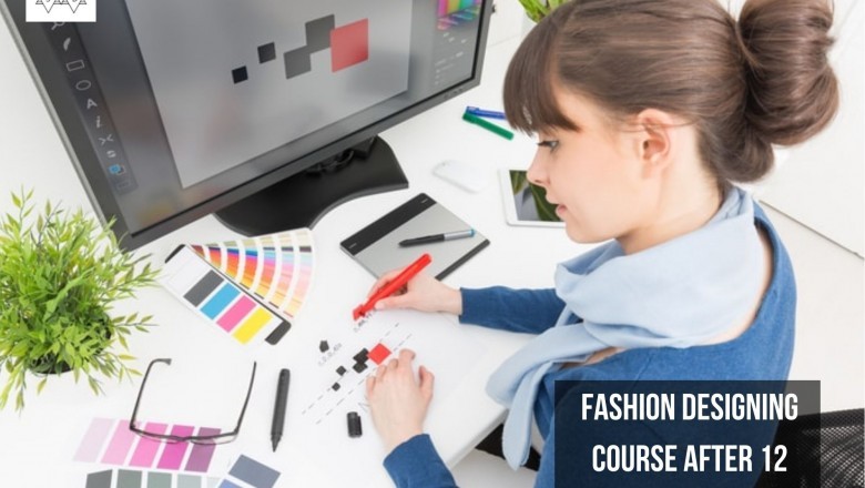 Fashion Designing Courses to Pursue After 12th