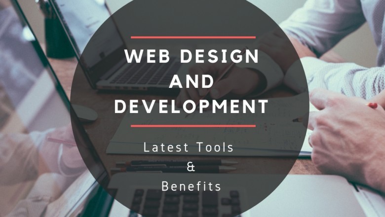 Web Design And Development | Latest Tools | Benefits of Web Design & Development