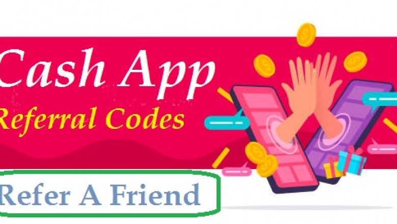 Get Cash App Referral Codes