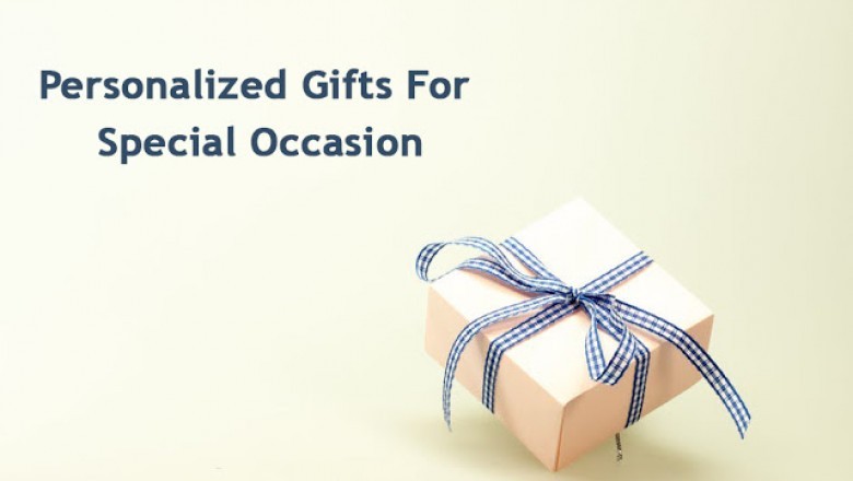 For making every occasion special - Personalized Gifts!