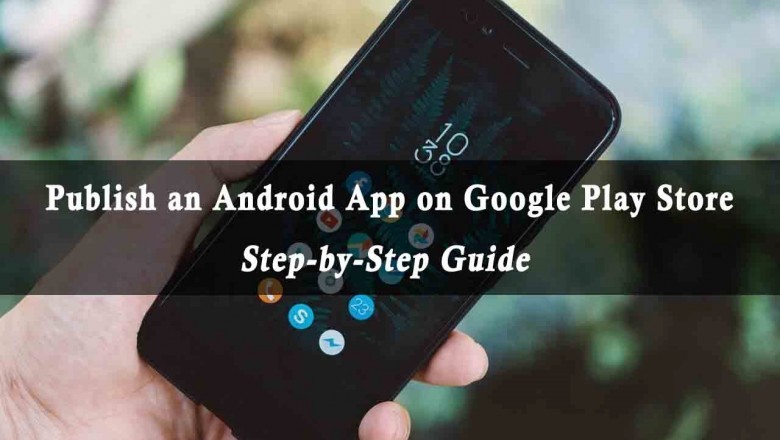 How to Publish an Android App on Google Play Store