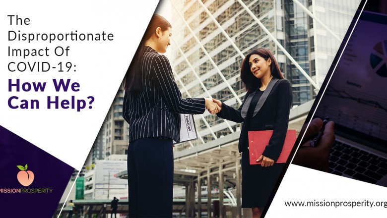 The Disproportionate Impact Of COVID-19: How We Can Help?