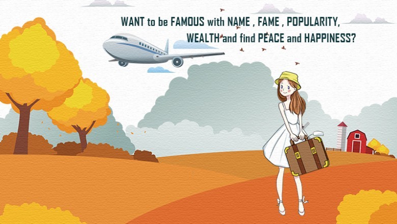 WANT To Be FAMOUS With NAME FAME POPULARITY WEALTH And Find PEACE And HAPPINESS
