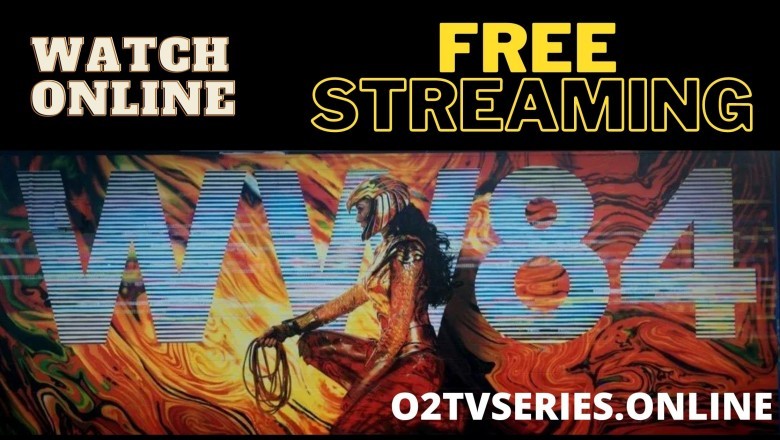 Wonder Women 1984 Free Online Streaming