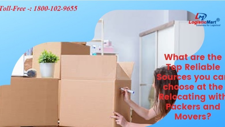 What are the Top Reliable Sources you can choose at the Relocating with Packers and Movers?