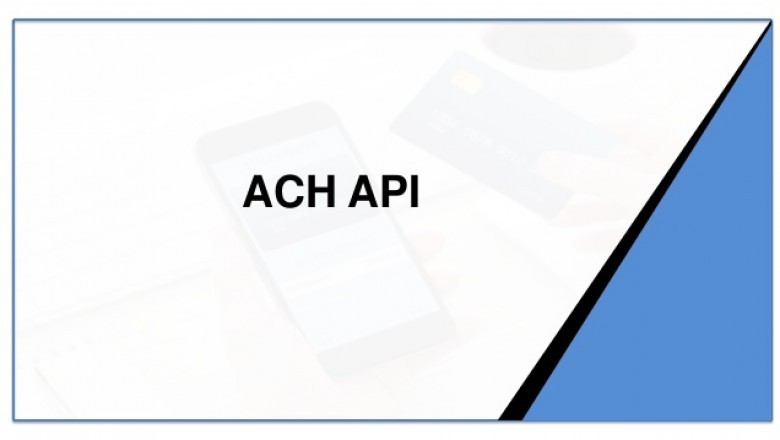 Best Things To Look For In An ACH API