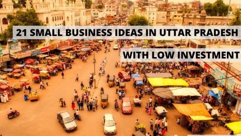 21 Best Small Scale Business Ideas In Uttar Pradesh With Low Investment In 2021