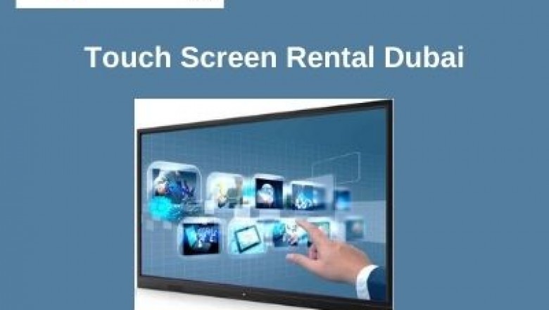Why are Interactive Touch Screen Rentals Important in Dubai?