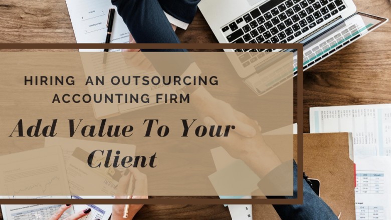 Learn Why You Should Hire An Outsourcing Accounting Firm