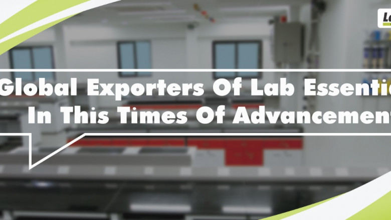 Global Exporters of Lab Essentials in This Times of Advancement