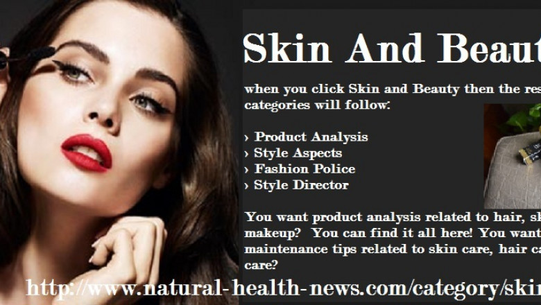 Skin Care Product Analysis | Skin & Beauty Tips | Natural Health News