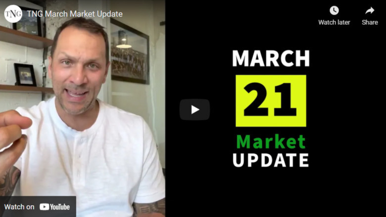 TNG: March Real Estate Market Update