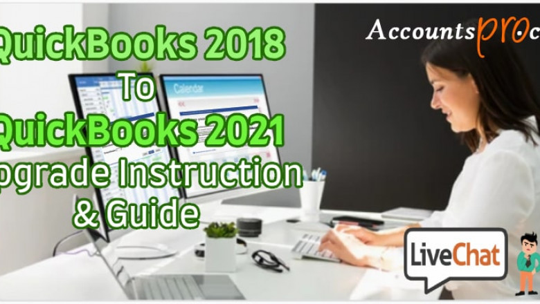 QuickBooks 2018 To QuickBooks 2021 Data Conversion